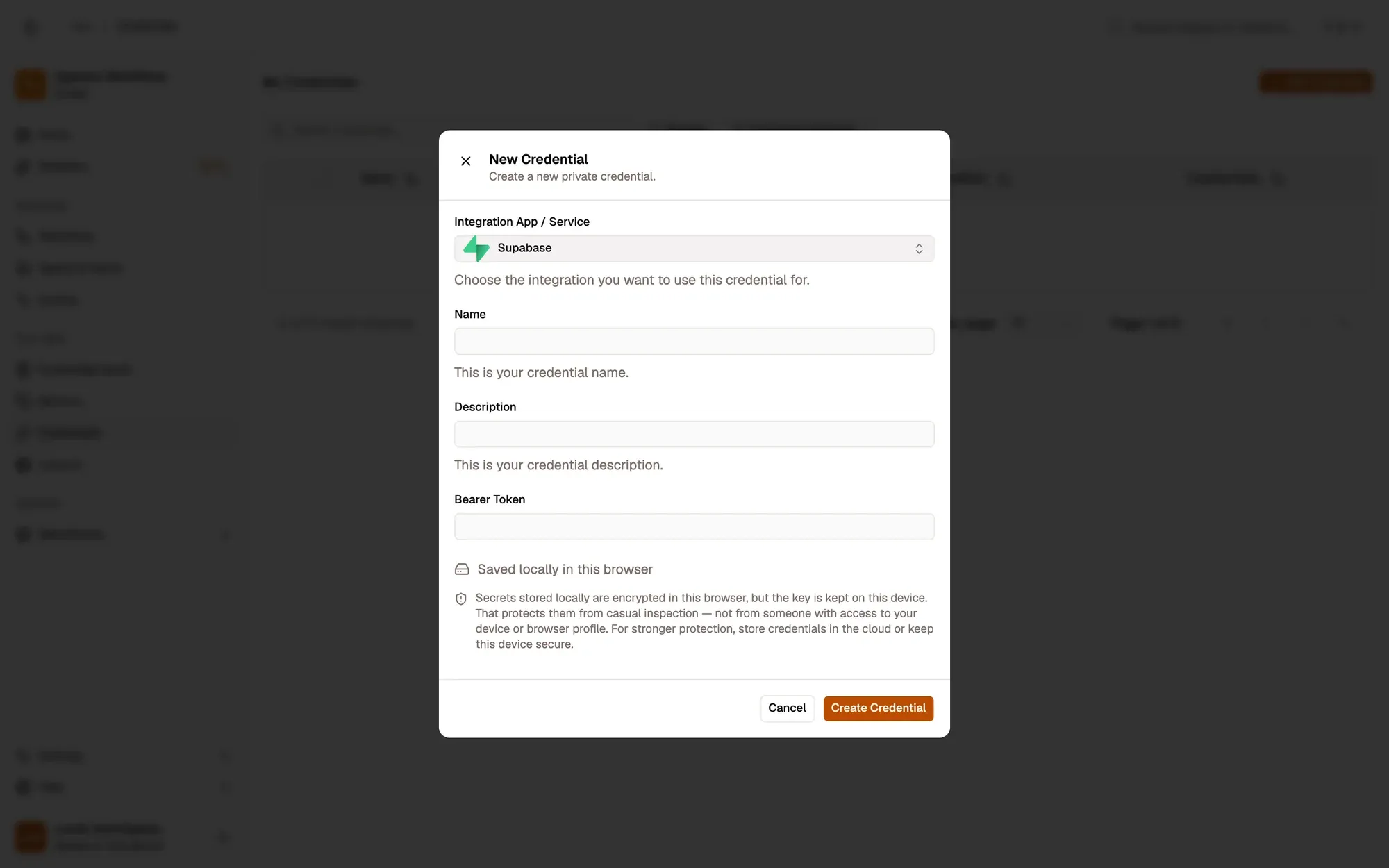 The New Credential dialog with Supabase picked under Integration App / Service: Name and Description fields, a Bearer Token field (no Auth Type menu: the app sets it), a note that the secret is saved locally and encrypted in this browser, and the Cancel and Create Credential buttons.